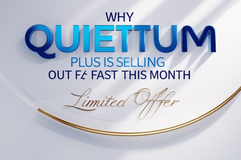 Why Quietum Plus Is Selling Out Fast This Month