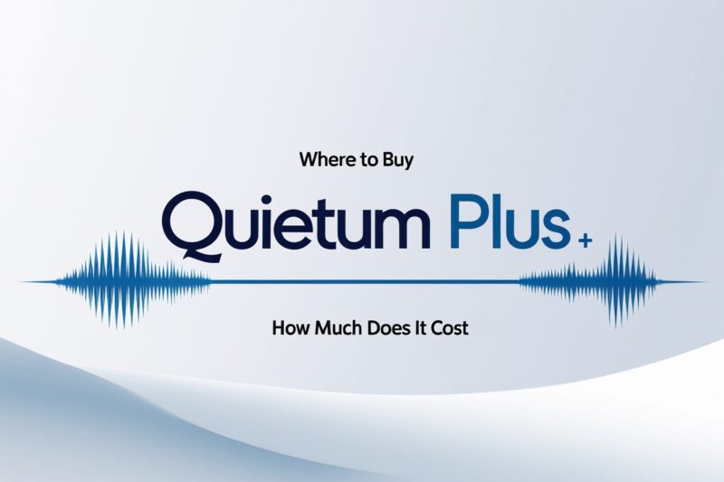 Quietum Plus: Where to Buy and How Much Does It Cost?